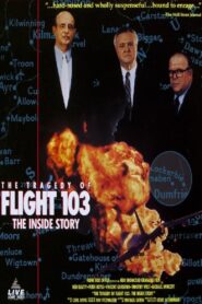 The Tragedy of Flight 103: The Inside Story 1990 on netflix
