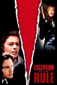Exception to the Rule 1997 on netflix