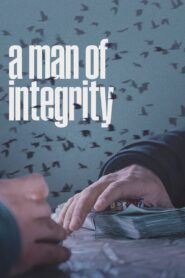 A Man of Integrity 2017 on netflix
