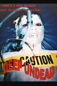 Deep Undead 2005 on netflix