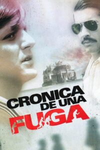 Chronicle of an Escape 2006 on netflix