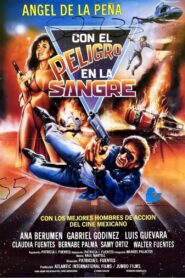 Con el peligro en la sangre 1990 on netflix
