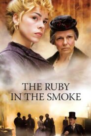 The Ruby in the Smoke 2006 on netflix