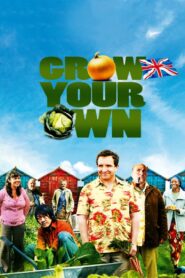 Grow Your Own 2007 on netflix