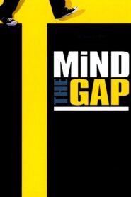 Mind the Gap 2004 on netflix