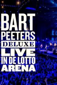 Bart Peeters Deluxe: Live In De Lotto Arena 2019 on netflix