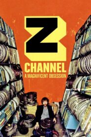 Z Channel: A Magnificent Obsession 2004 on netflix