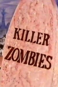 Killer Zombies 1986 on netflix
