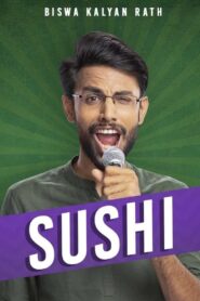 Biswa Kalyan Rath: Sushi 2019 on netflix