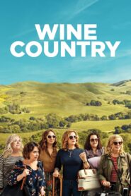 Wine Country 2019 on netflix