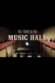 The Story of Music Hall 2011 on netflix