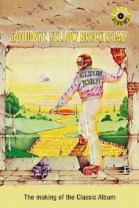 Classic Albums: Elton John – Goodbye Yellow Brick Road 2001 on netflix