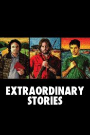 Extraordinary Stories 2008 on netflix