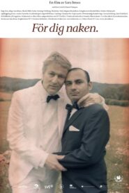 For You Naked 2012 on netflix