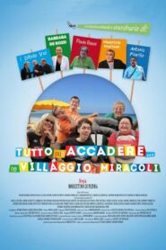Tutto può accadere nel villaggio dei miracoli 2016 on netflix