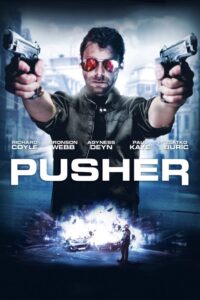 Pusher 2012 on netflix