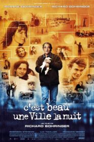A City Is Beautiful at Night 2006 on netflix