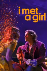 I Met a Girl 2020 on netflix