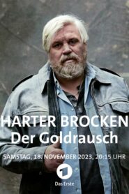Harter Brocken: Der Goldrausch 2023 on netflix