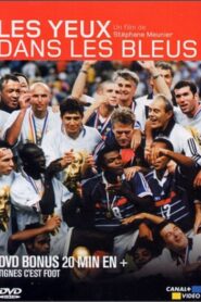 Les Yeux dans les bleus – Bonus Tignes c’est Foot 2002 on netflix
