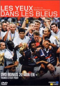 Les Yeux dans les bleus – Bonus Tignes c’est Foot 2002 on netflix
