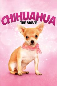 Chihuahua: The Movie 2010 on netflix