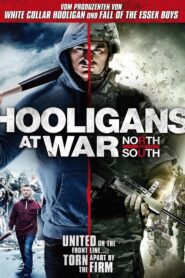 Hooligans at War: North vs South 2015 on netflix