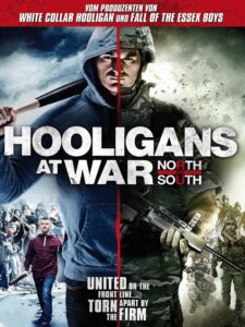 Hooligans at War: North vs South 2015 on netflix