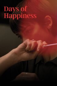 Days of Happiness 2023 on netflix