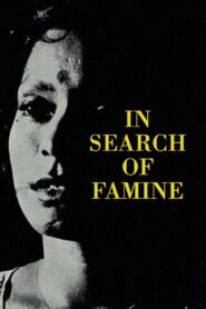 In Search of Famine 1981 on netflix