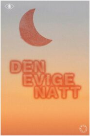 Døgnfluer: Den Evige Natt 2022 on netflix