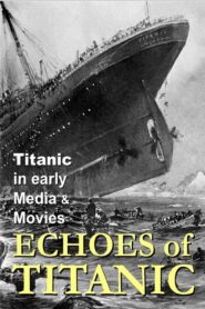 Titanic: Echoes of Titanic 1998 on netflix
