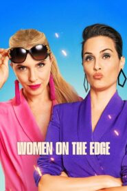 Women on the Edge 2023 on netflix