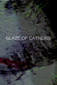 Glaze of Cathexis 1990 on netflix