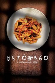 Estômago: A Gastronomic Story 2007 on netflix