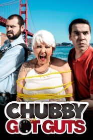 Chubby Got Guts 2015 on netflix