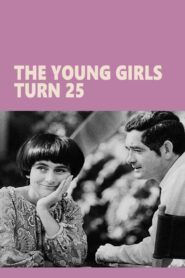 The Young Girls Turn 25 1993 on netflix