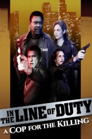 In the Line of Duty: A Cop for the Killing 1990 on netflix
