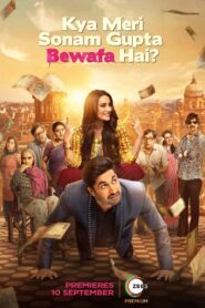 Kya Meri Sonam Gupta Bewafa Hai? 2021 on netflix