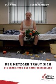 Der Metzger traut sich 2023 on netflix