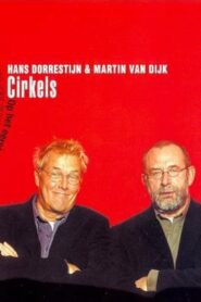 Hans Dorrestijn & Martin van Dijk: Cirkels 2003 on netflix