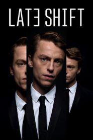 Late Shift 2022 on netflix