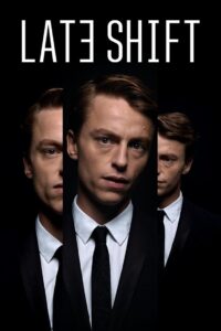Late Shift 2022 on netflix