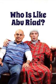 Who Is Like Abu Riad? 2008 on netflix