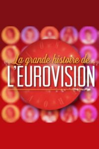La Grande Histoire de l’Eurovision 2020 on netflix