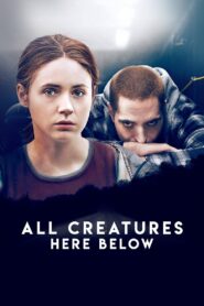 All Creatures Here Below 2019 on netflix