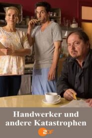 Handwerker und andere Katastrophen 2016 on netflix