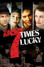 7 Times Lucky 2004 on netflix