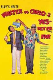 Walter and Carlo, Part II, Yes, It’s Daddy 1986 on netflix