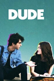 Dude 2018 on netflix